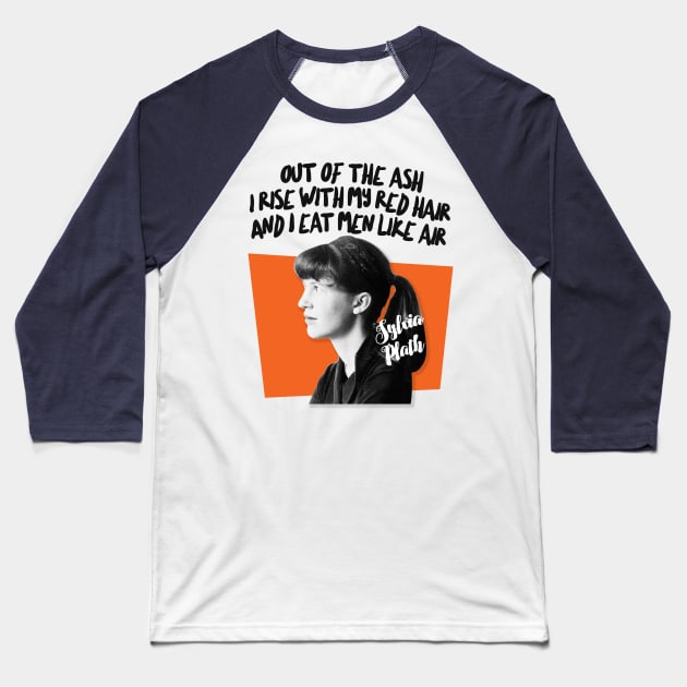 Sylvia Plath Quote - Retro Typographic Poem Artwork Baseball T-Shirt by DankFutura